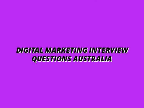Digital Marketing Interview Questions Australia